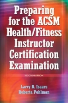 Image of Preparing for the Acsm Health/fitness Instructor Certification Examination by Larry D Isaacs and Roberta Pohlman and American College of Sports Medici
