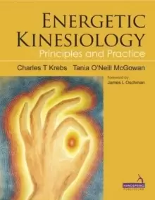 Image of Energetic Kinesiology : Principles and Practice