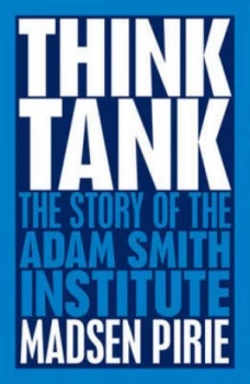 Image of Think Tank by Madsen Pirie Book