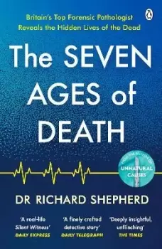 Image of The Seven Ages of Death by Dr Richard Shepherd