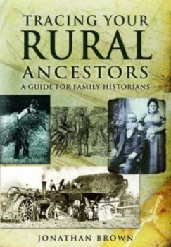 Image of Tracing Your Rural Ancestors by Jonathan Brown Paperback