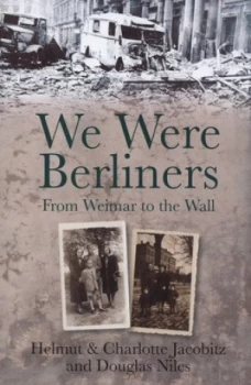 Image of We Were Berliners by Charlotte Jacobitz Hardback