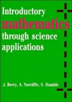 Image of Introductory Mathematics through Science Applications by J. Berry Paperback