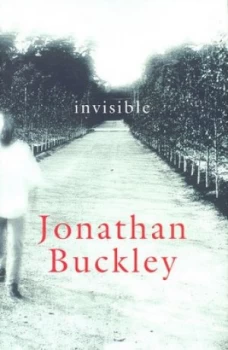 Image of Invisible by Jonathan Buckley Hardback