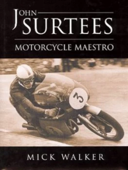 Image of John Surtees by Mick Walker Hardback