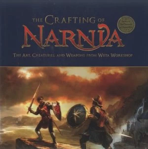 Image of The Crafting of Narnia by Weta Workshop Hardback