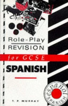 Image of Role-Play Revision for Gcse Spanish by T Murray Paperback