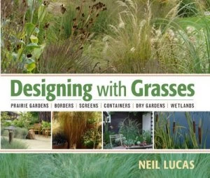 Image of Designing with grasses by Neil Lucas