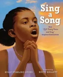 Image of Sing a Song : How Lift Every Voice and Sing Inspired Generations