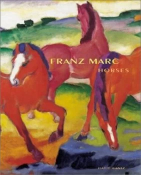 Image of Franz Marc by Christoph Von Holst and Karin Von Maur Hardback