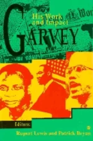 Image of garvey his work and impact