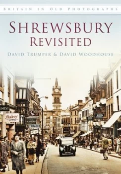 Image of Shrewsbury revisited by David Trumper
