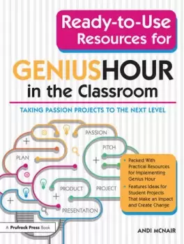 Image of Ready-to-Use Resources for Genius Hour in the ClassroomTaking Passion Projects to the Next Level