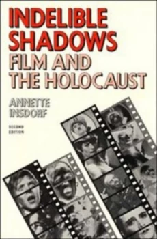 Image of Indelible Shadows by Annette Insdorf Paperback