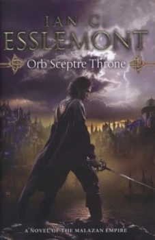Image of Orb Sceptre Throne by Ian C Esslemont Hardback