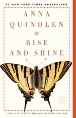 Image of Rise and Shine by Anna Quindlen
