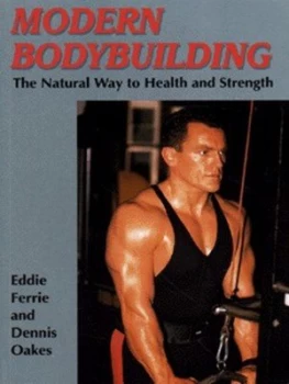 Image of Modern Bodybuilding by Eddie Ferrie and Dennis Oakes Paperback