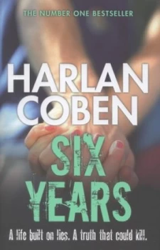 Image of Six Years by Harlan Coben Hardback