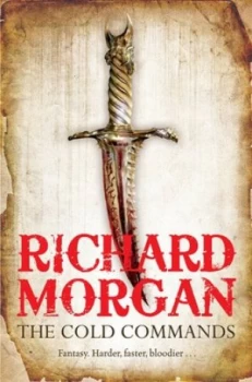 Image of The Cold Commands by Richard Morgan Hardback