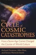 Image of cycle of cosmic catastrophes how a stone age comet changed the course of wo