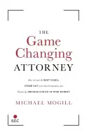 Image of game changing attorney how to land the best cases stand out from your compe