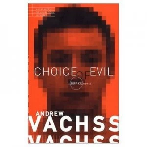 Image of Choice of Evil by Andrew Vachss Paperback