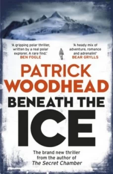 Image of Beneath the Ice by Patrick Woodhead Paperback