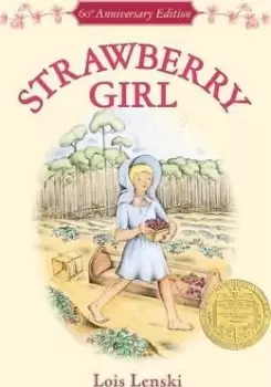 Image of Strawberry Girl 60th Anniversary Edition by Lois Lenski