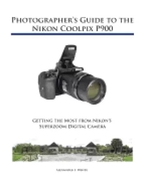Image of photographers guide to the nikon coolpix p900