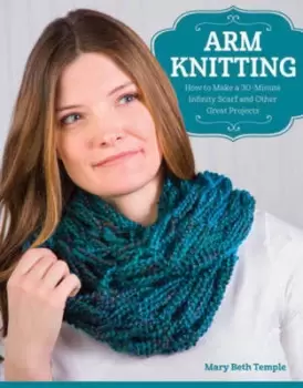 Image of Arm knitting by Mary Beth Temple