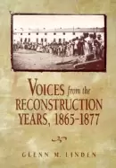 Image of voices from the reconstruction years 1865 1877