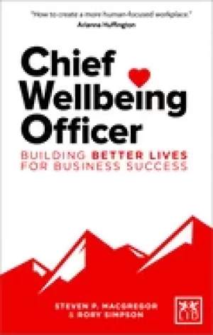 Image of chief wellbeing officer building better lives for business success
