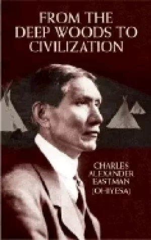 Image of from the deep woods to civilization