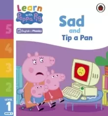 Image of Learn with Peppa Phonics Level 1 Book 2 - Sad and Tip a Pan (Phonics Reader)