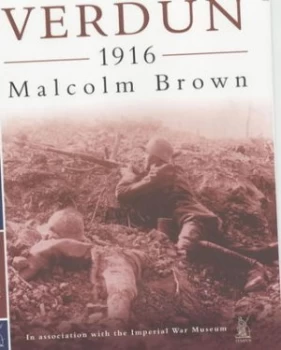 Image of Verdun 1916 by Malcolm Brown and Imperial War Museum Book