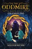 Image of oddmire book 1 changeling