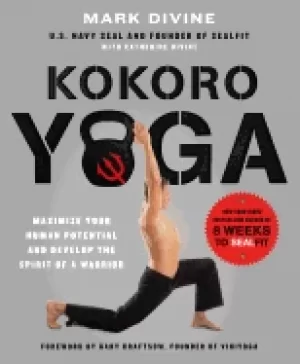Image of warrior yoga maximize your human potential and develop the spirit of a warr