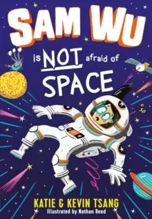 Image of Sam Wu is NOT Afraid of Space!
