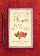 Image of everyday prayers and praises a daily devotional for women