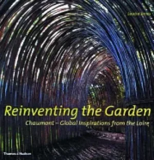 Image of reinventing the garden chaumont global inspirations from the loire