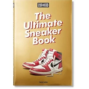 Image of Sneaker Freaker. The Ultimate Sneaker Book Hardback 2018