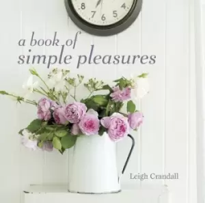 Image of A book of simple pleasures by Leigh Crandall