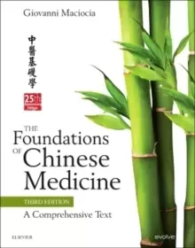 Image of The Foundations of Chinese Medicine : A Comprehensive Text
