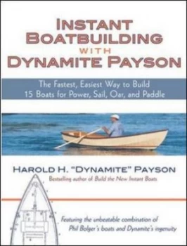 Image of Instant Boatbuilding with Dynamite Payson by Harold H Payson Paperback