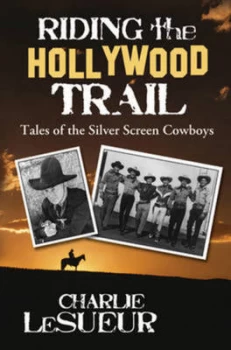 Image of Riding the Hollywood Trail by Charlie Lesueur Paperback