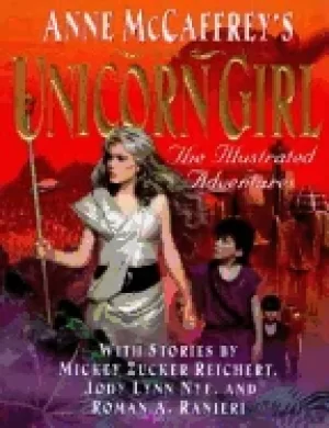 Image of anne mccaffreys the unicorn girl the illustrated adventures
