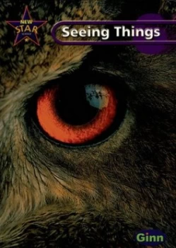 Image of New Star Science Yr6/p7 Seeing Things Pupils Book by Rosemary Feasey Book