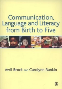 Image of Communication Language and Literacy from Birth to Five by Avril Brock Book