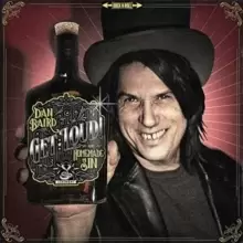 Image of Dan Baird and Homemade Sin Get Loud!