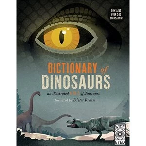 Image of Dictionary of Dinosaurs an illustrated A to Z of every dinosaur ever discovered Hardback 2018